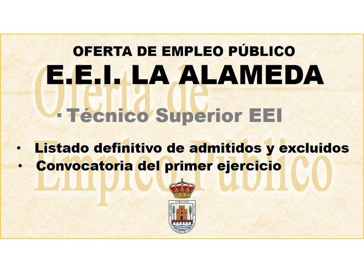 Técnico Superior EEI La Alameda: admitidos y 1º ejercicio
