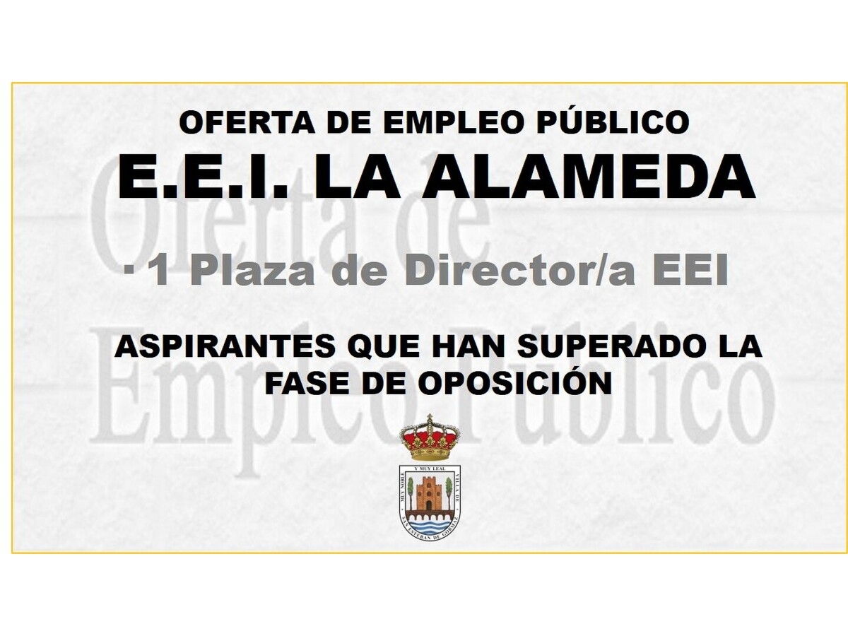 Director/a EEI La Alameda: aspirantes que superan la fase de oposición