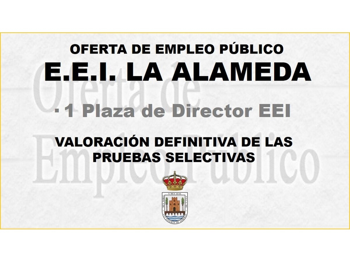 Valoración definitiva: Director/a EEI La Alameda