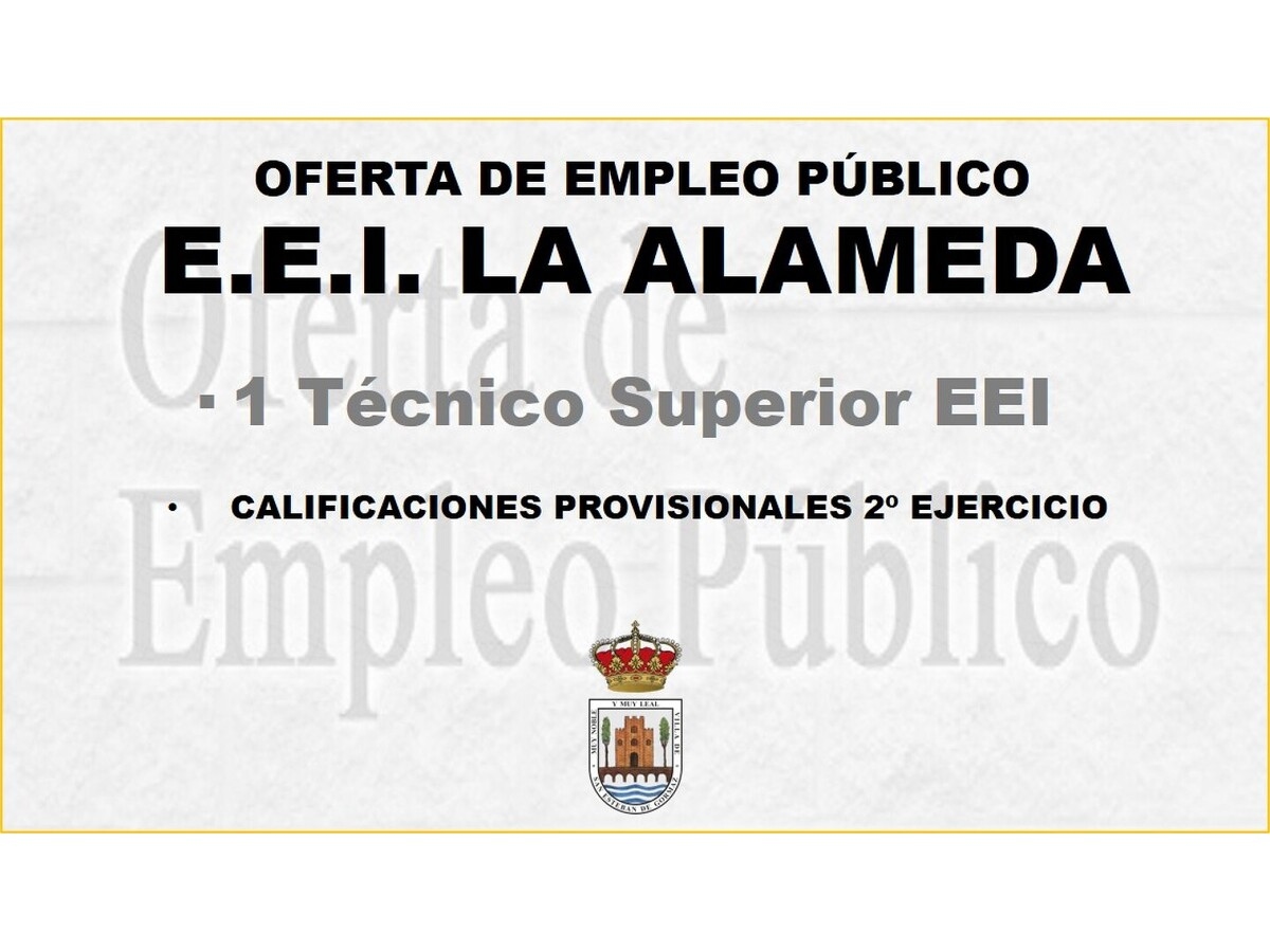Técnico EEI La Alameda: Resultados provisionales 2º ejercicio