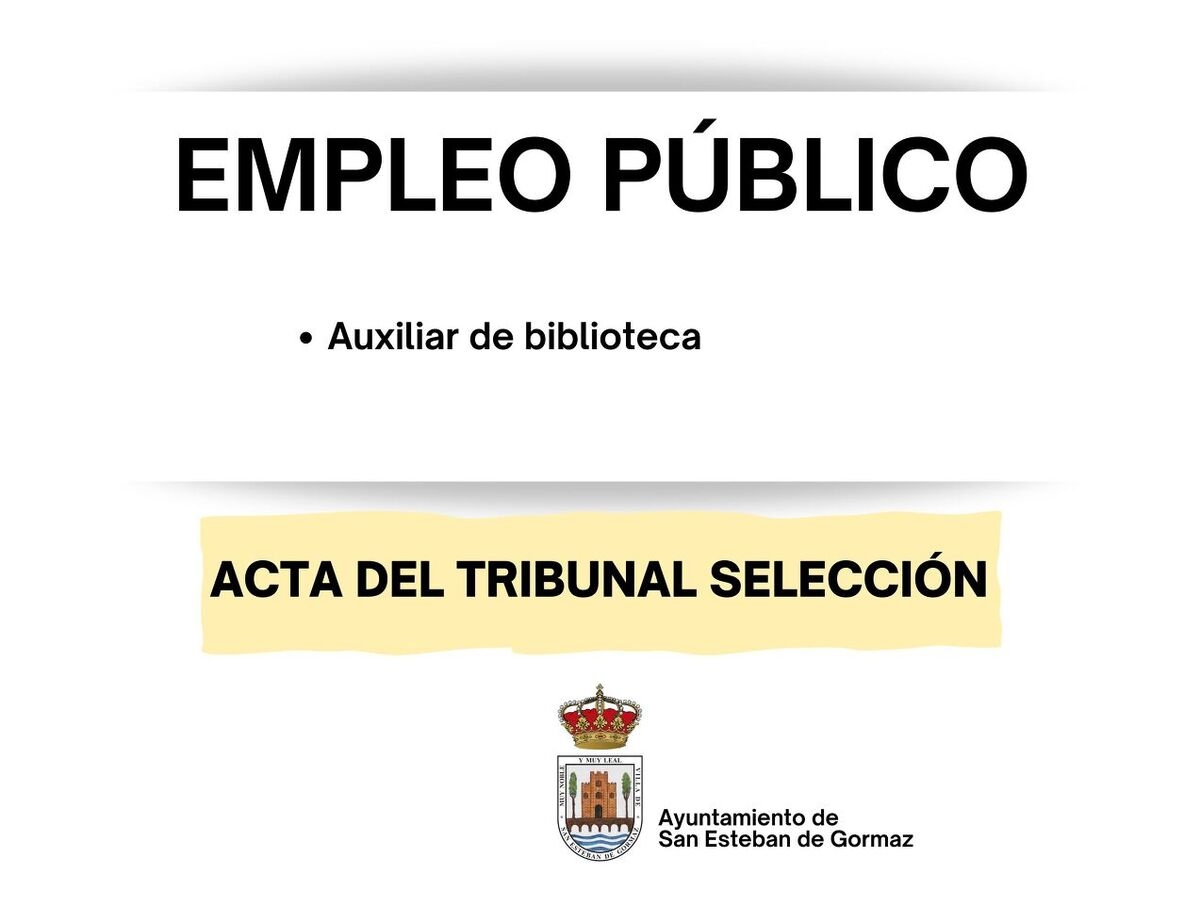 Empleo público: Acta del Tribunal de Selección -Auxiliar de biblioteca