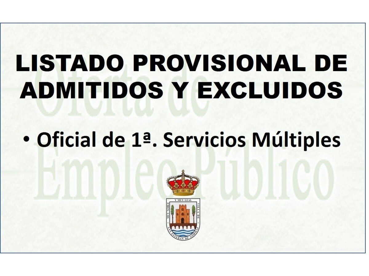 Listado de admitidos y excluidos: Oficial de 1ª Servicios Múltiples