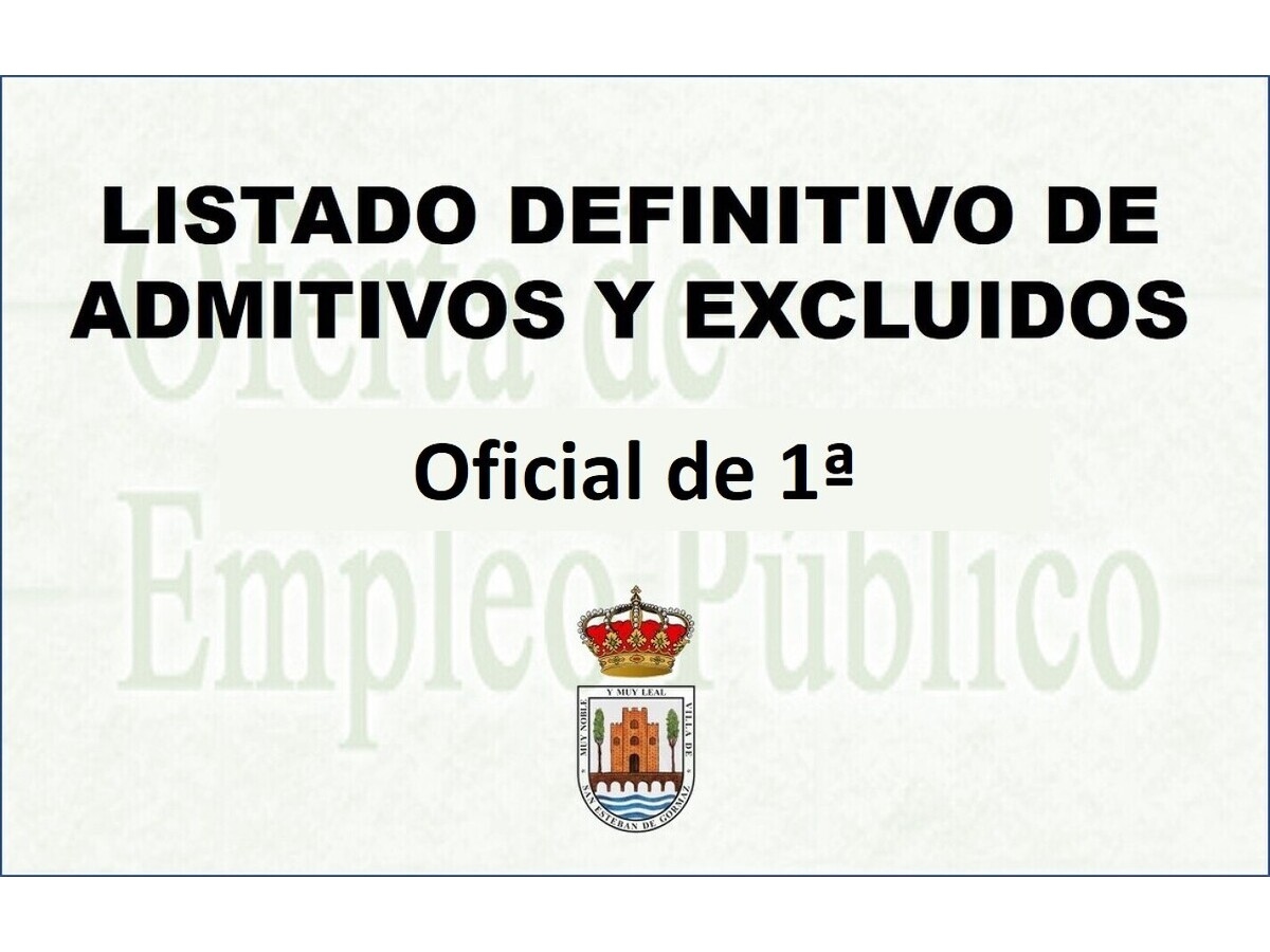 Oficial de 1ª: listado definitivo de admitidos y excluidos
