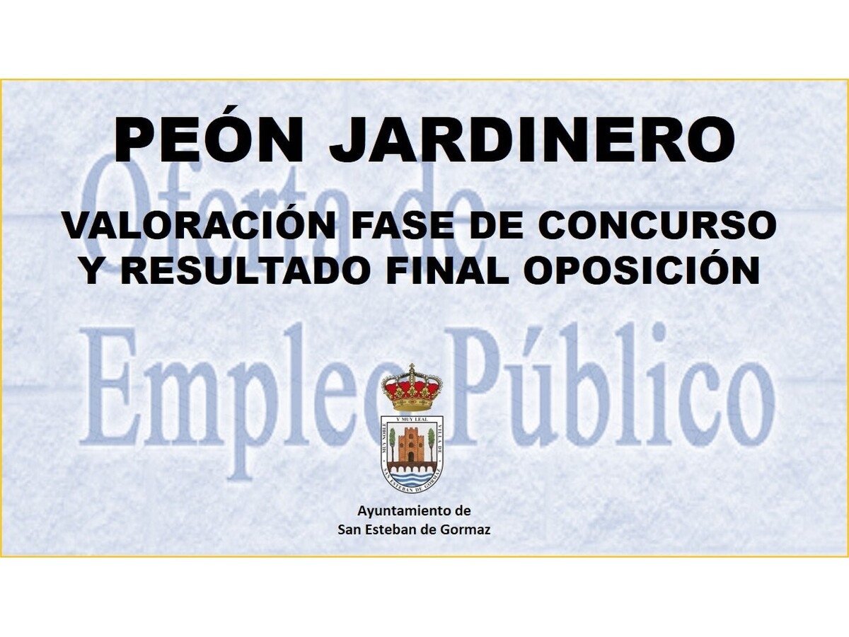 Peón Jardinero: valoración concurso y resultado final