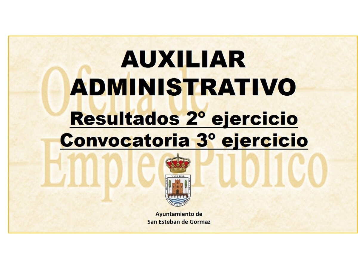 Auxiliar administrativo: Resultado 2º ejercicio y convocatoria del 3º