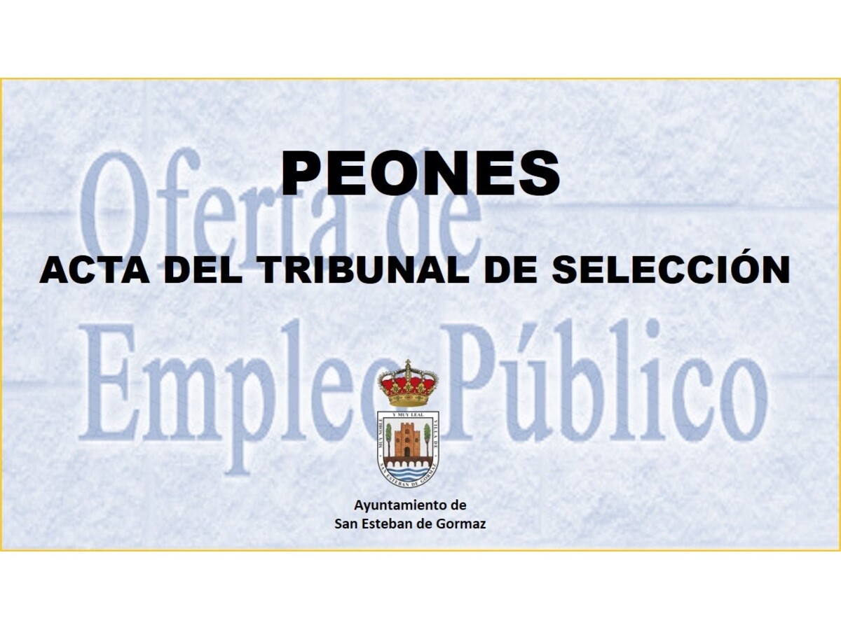 Acta del tribunal de selección: peones