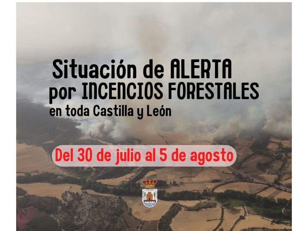 Situación de alerta por incendios: del 30 de julio al 5 de agosto