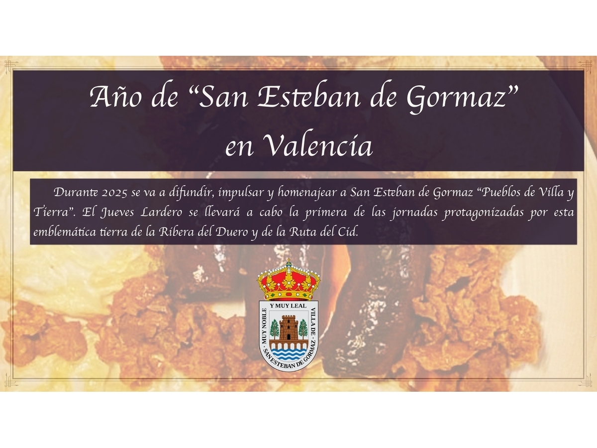2025: Año de San Esteban de Gormaz en Valencia